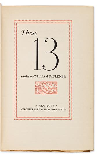 FAULKNER, WILLIAM. These Thirteen.